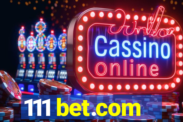 111 bet.com